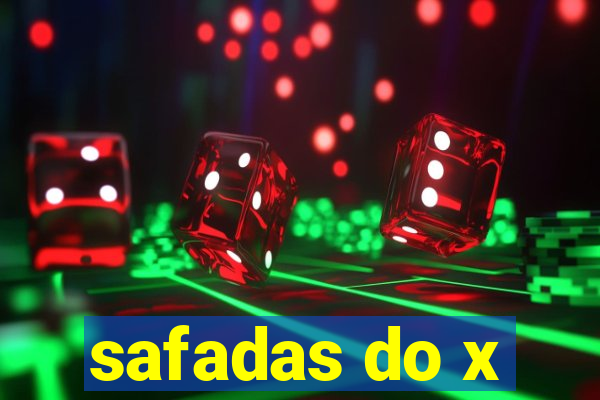 safadas do x